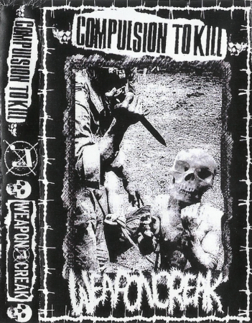 Compulsion To Kill : Compulsion to Kill - WeaponCreak